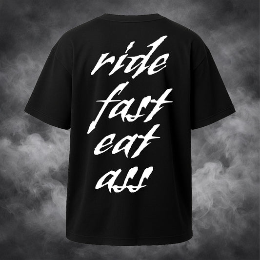 Polera "Ride Fast Eat Ass"